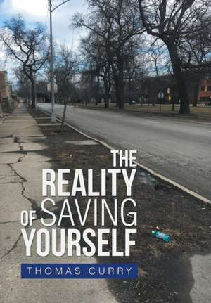 The Reality of Saving Yourself de Thomas Curry