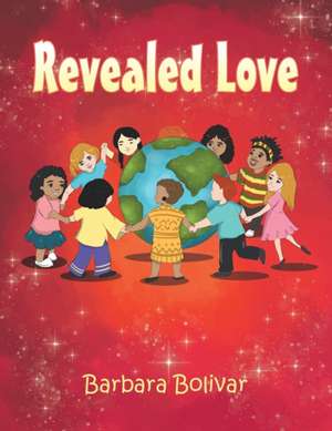 Revealed Love de Barbara Bolivar