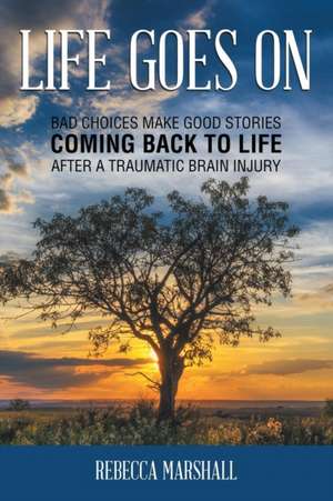 Life Goes On de Rebecca Marshall