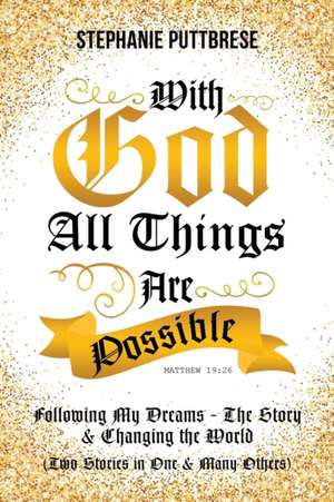 With God All Things Are Possible de Stephanie Puttbrese