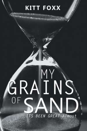 My Grains of Sand de Kitt Foxx