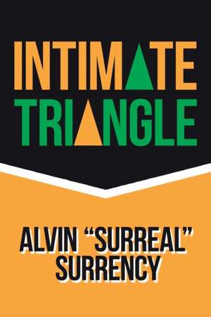 Intimate Triangle de Alvin Surrency