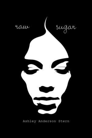 Raw Sugar de Ashley Anderson Stern