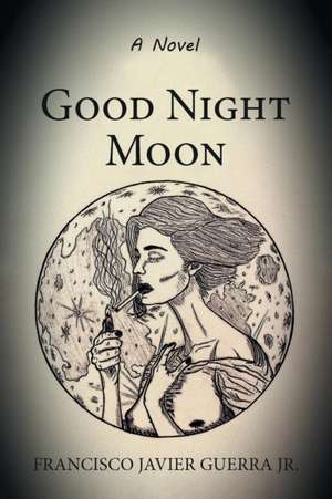 Good Night Moon de Francisco Javier Guerra Jr.