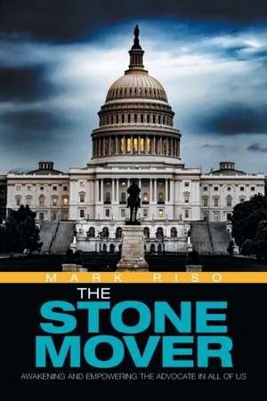 The Stone Mover de Mark Riso