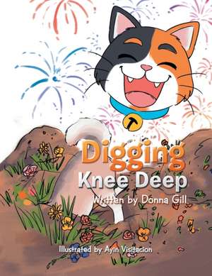 Digging Knee Deep de Donna Gill