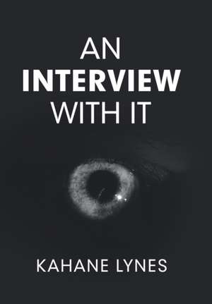 An Interview with It de Kahane Lynes