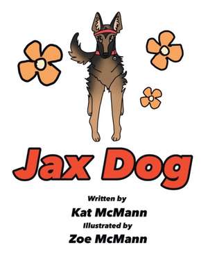 Jax Dog de Kat McMann