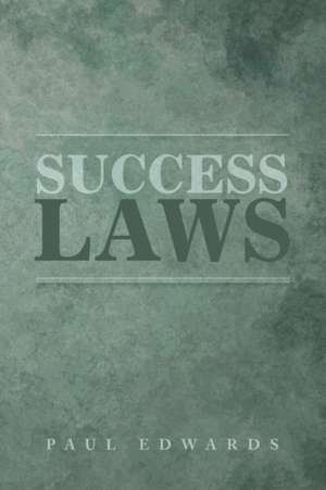 Success Laws de Paul Edwards