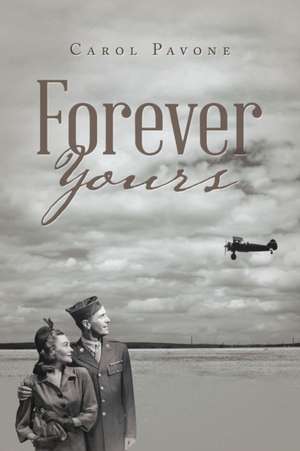 Forever Yours de Carol Pavone