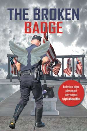 The Broken Badge de Lydia Warner Miller