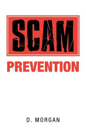 Scam Prevention de D. Morgan