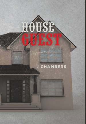 House Guest de J. Chambers