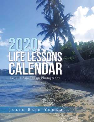 2020 Life Lessons Calendar de Julie Bajo Yoham