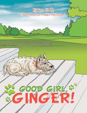 Good Girl, Ginger! de Karyn Cook