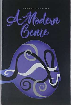 A Modern Genie de Brandy Sizemore
