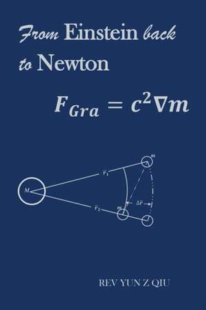 From Einstein Back to Newton de Rev Yun Z Qiu