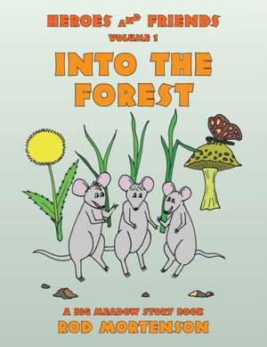 Into the Forest de Rod Mortenson