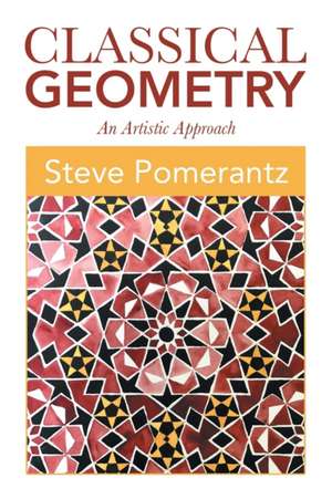 Classical Geometry de Steve Pomerantz