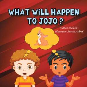 What Will Happen to Jojo? de Sha'Lou