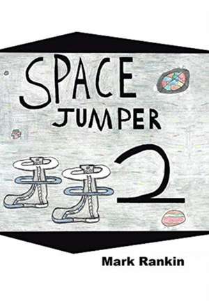 Space Jumper 2 de Mark Rankin