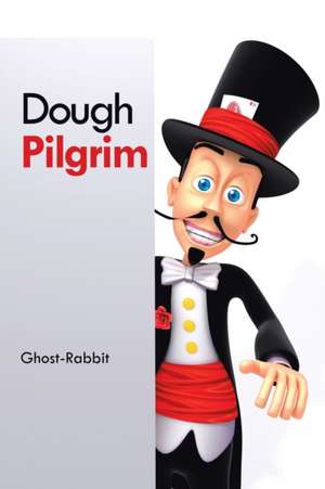 Dough Pilgrim de Ghost-Rabbit