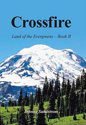 Crossfire de Johnny Sundstrom