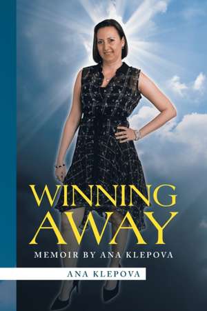 Winning Away de Ana Klepova