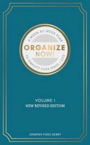 Organize Now de Jennifer Ford Berry