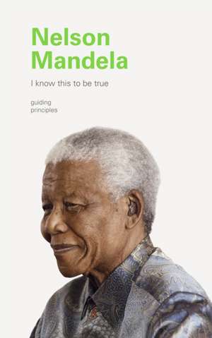 Nelson Mandela: Guiding Principles de Sello Hatang