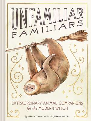 Unfamiliar Familiars de Justin Devine