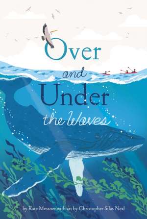 Over and Under the Waves de Kate Messner