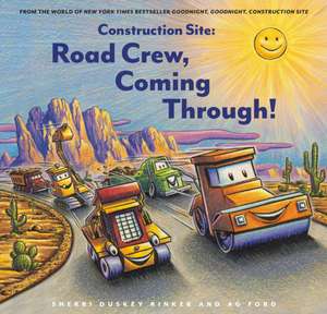 Construction Site: Road Crew, Coming Through! de A. G. Ford