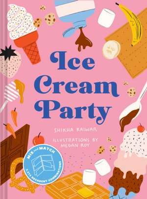 Ice Cream Party de Shikha Kaiwar