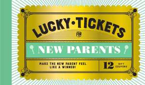 Lucky Tickets for New Parents de Chronicle Books