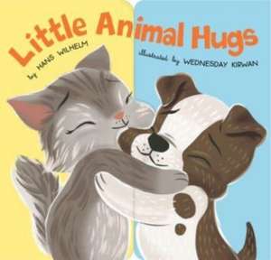 Little Animal Hugs de Hans Wilhelm