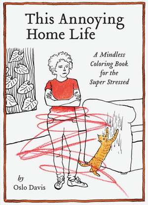 This Annoying Home Life de Oslo Davis