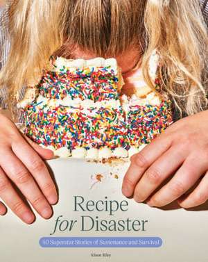 Recipe for Disaster de Alison Riley