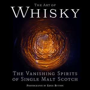 The Art of Whisky de Ernie Button