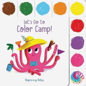 Let's Go to Color Camp! de Nicola Slater