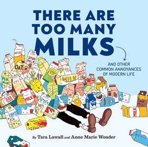 There Are Too Many Milks de Anne Marie Wonder