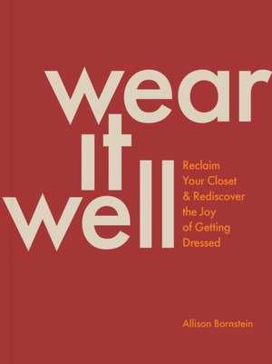 Wear It Well de Allison Bornstein