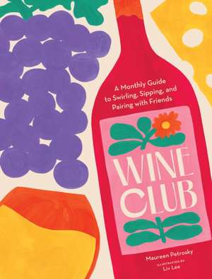 Wine Club de Maureen Petrosky