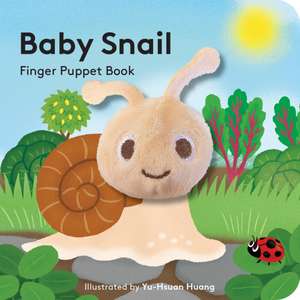 Baby Snail: Finger Puppet Book de Yu-Hsuan Huang