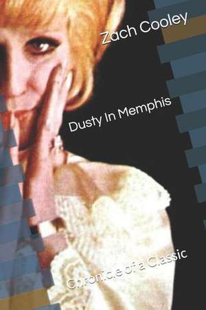 DUSTY IN MEMPHIS