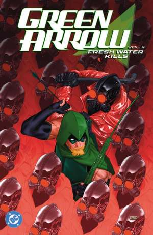 Green Arrow Vol. 4 de Chris Condon