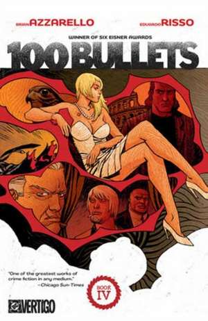 100 Bullets Book Four de Brian Azzarello