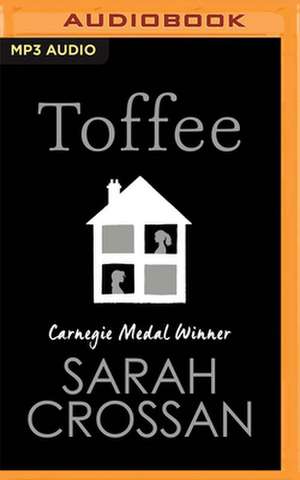 Toffee de Sarah Crossan