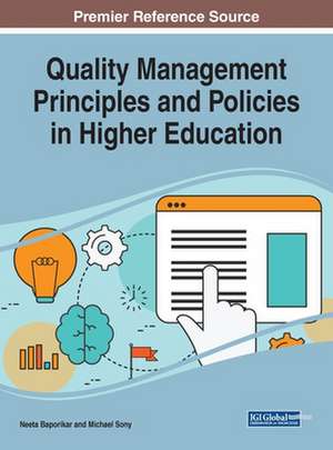 Quality Management Principles and Policies in Higher Education de Neeta Baporikar