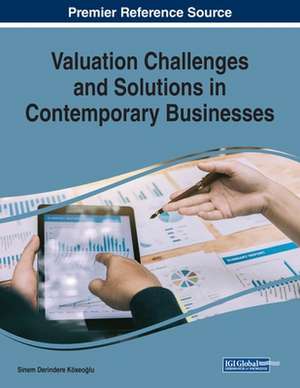 Valuation Challenges and Solutions in Contemporary Businesses de Sinem Derindere Köseo¿lu